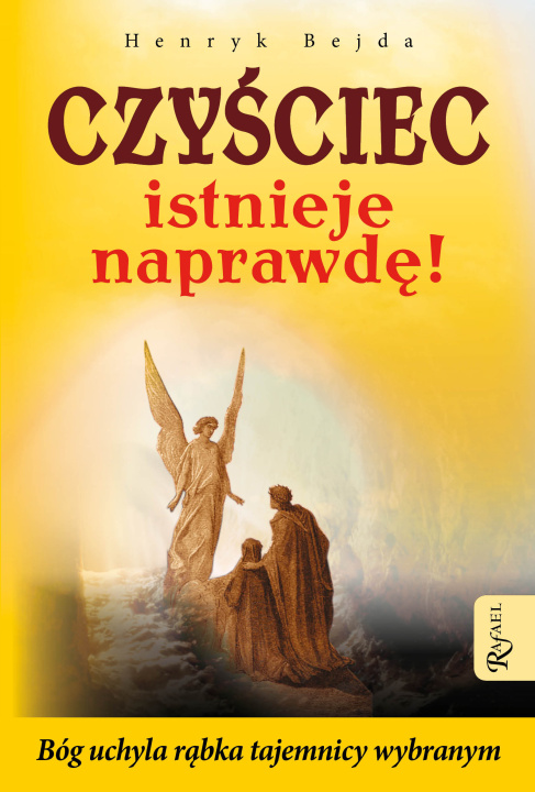 Knjiga Czyściec istnieje naprawdę Henryk Bejda
