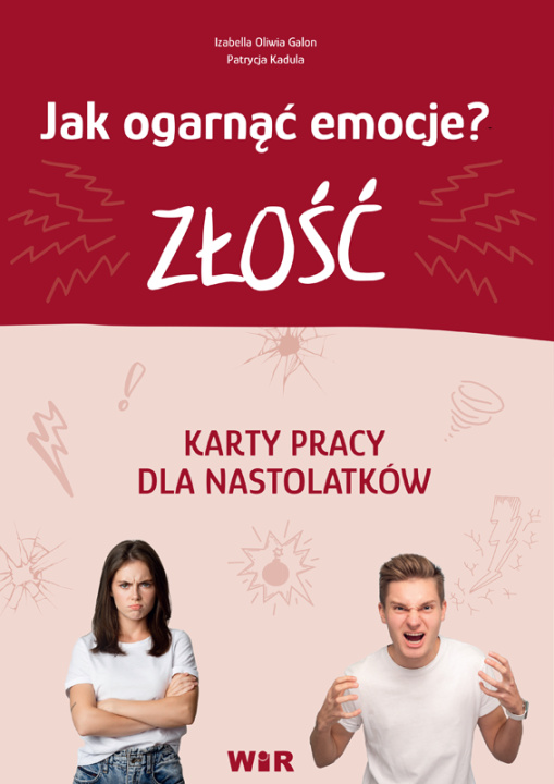 Buch Jak ogarnąć emocje? karty pracy dla nastolatków Złość część 1 Izabella Oliwia Galon