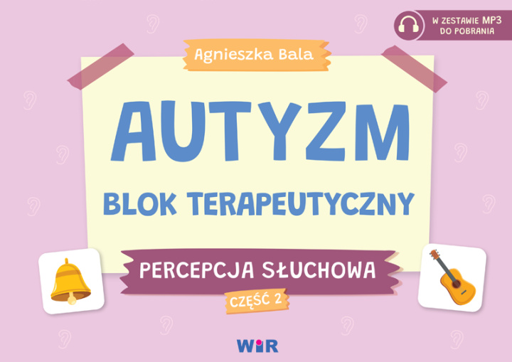 Buch Autyzm Blok terapeutyczny Percepcja słuchowa Część 2 Agnieszka Bala