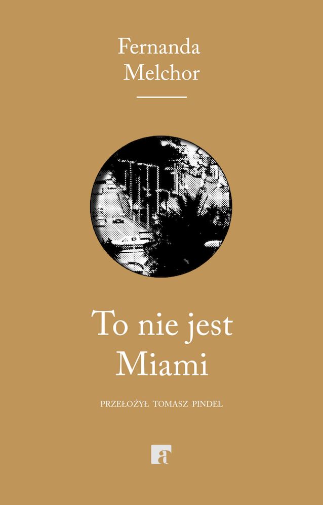 Book To nie jest Miami Fernanda Melchor