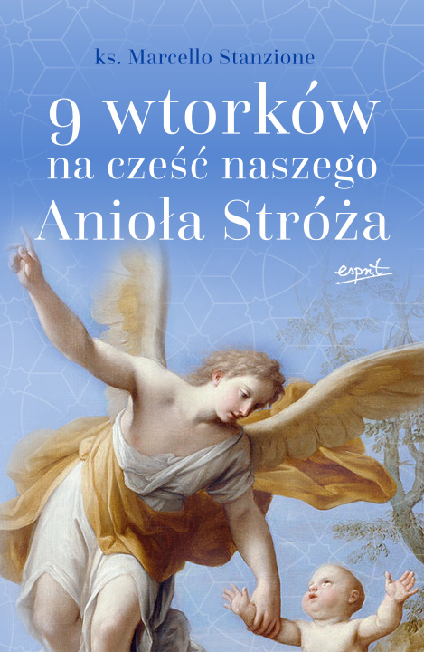 Książka 9 wtorków na cześć naszego Anioła Stróża wyd. 2023 Marcello Stanzione