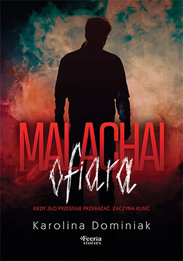 Kniha Malachai: Ofiara Karolina Dominiak