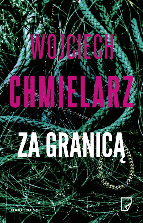 Kniha Za granicą Wojciech Chmielarz