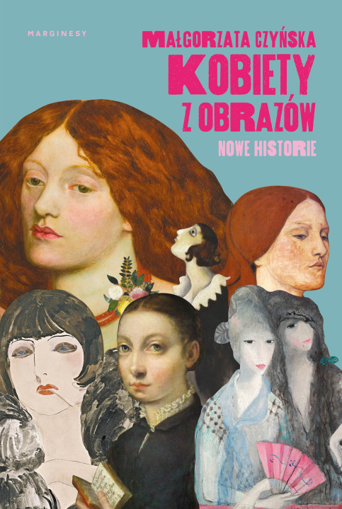 Knjiga Kobiety z obrazów. Nowe historie Małgorzata Czyńska