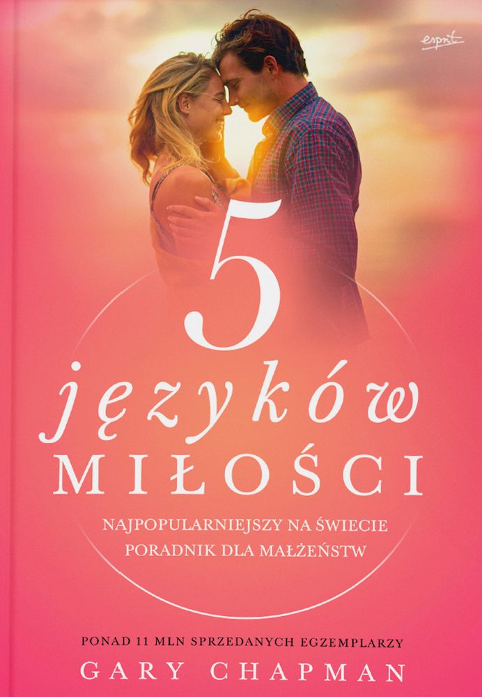 Книга 5 języków miłości. Tajemnica miłości na całe życie wyd. 3 Gary Chapman