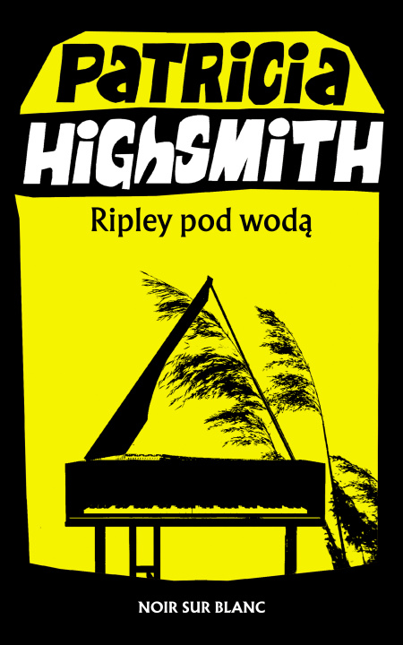 Kniha Ripley pod wodą wyd. 2023 Patricia Highsmith