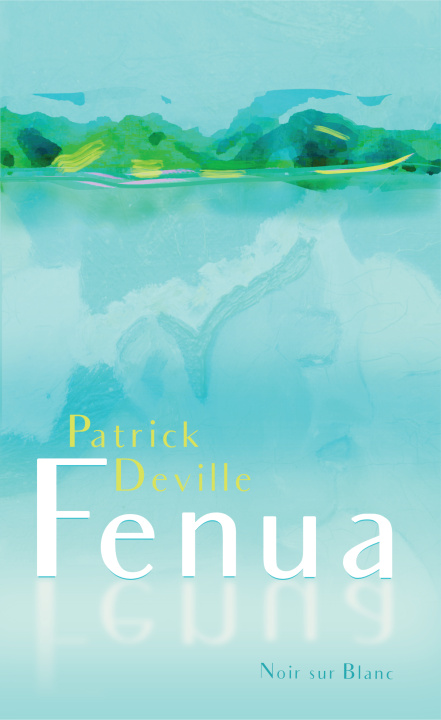 Kniha Fenua Patrick Deville