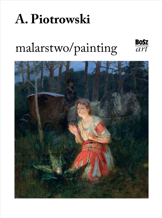 Knjiga Piotrowski.Malarstwo Eliza Ptaszyńska