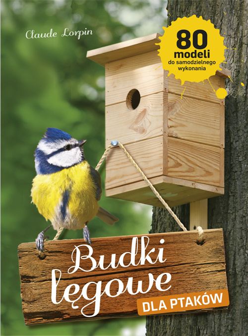 Könyv Budki lęgowe dla ptaków Claude Lorpin