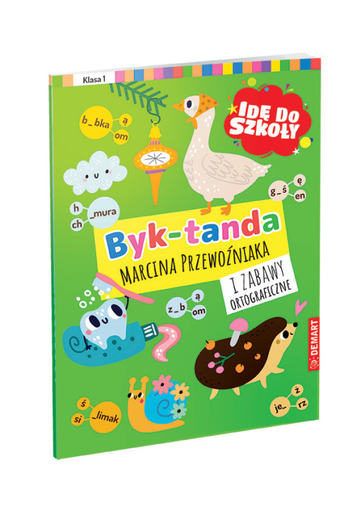 Buch Idę do szkoły Dyktanda i zabawy ortograficzne Klasa 1 