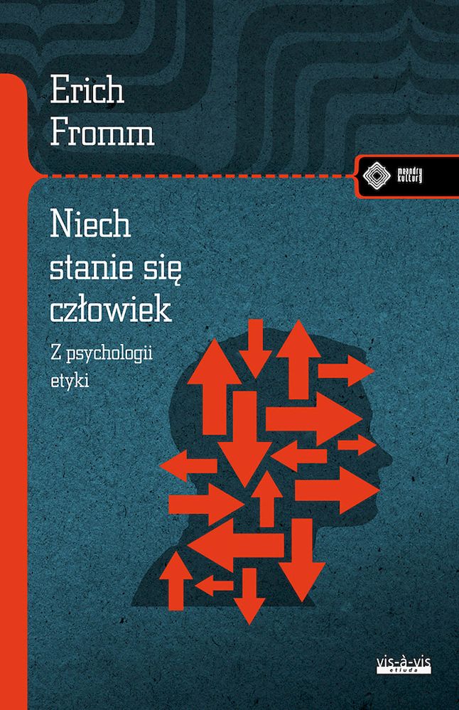 Książka Niech się stanie człowiek. Z psychologii etyki Erich Fromm