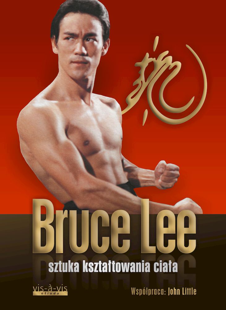Kniha Sztuka kształtowania ciała Bruce Lee