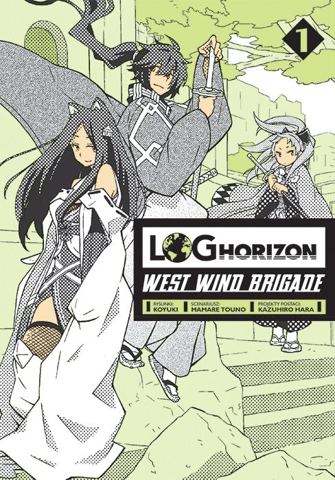 Knjiga Log Horizon - West Wind Brigade. Tom 1 Mamare Touno