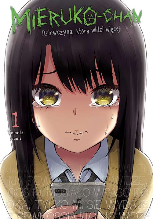 Kniha Mieruko-chan. Dziewczyna, która widzi więcej. Tom 1 Tomoki Izumi