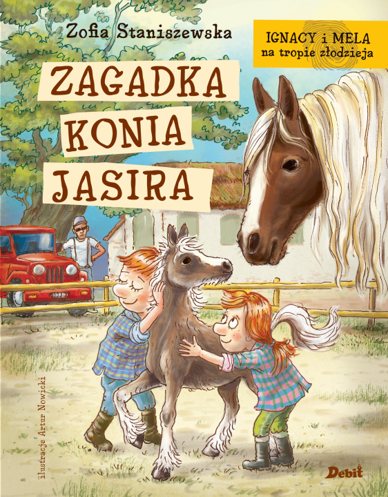 Buch Zagadka konia Jasira. Ignacy i Mela na tropie złodzieja Zofia Staniszewska