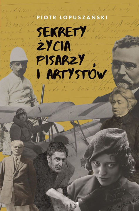 Buch Sekrety życia pisarzy i artystów Piotr Łopuszański