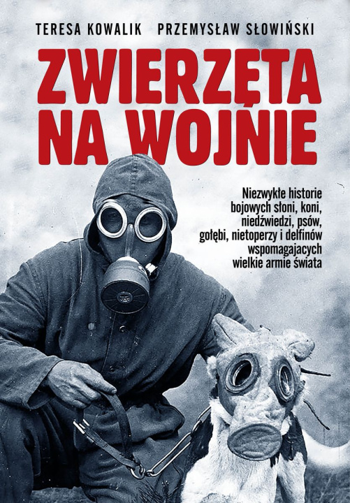 Book Zwierzęta na wojnie Teresa Kowalik