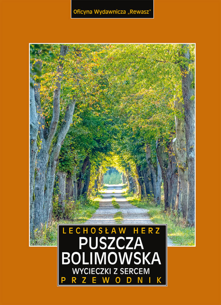 Kniha Puszcza Bolimowska. Wycieczki z sercem. Przewodnik i mapa wyd. 2023 Lechosław Herz