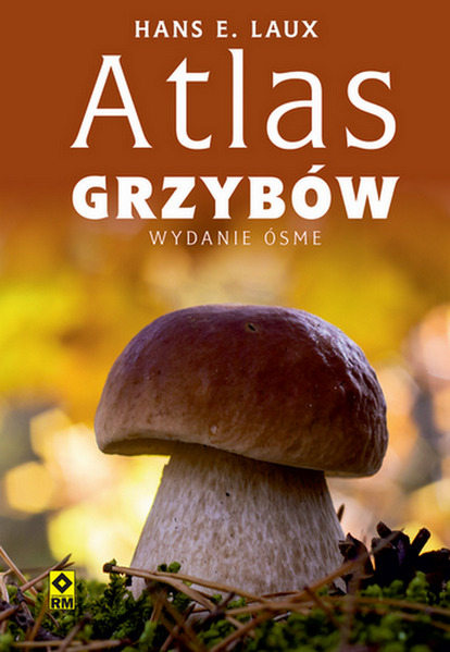Könyv Atlas grzybów wyd. 2023 Hanse E. Laux