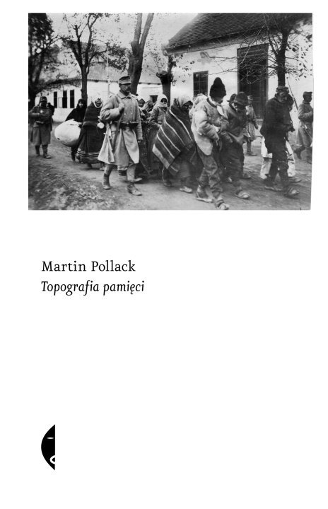 Kniha Topografia pamięci wyd. 2023 Martin Pollack