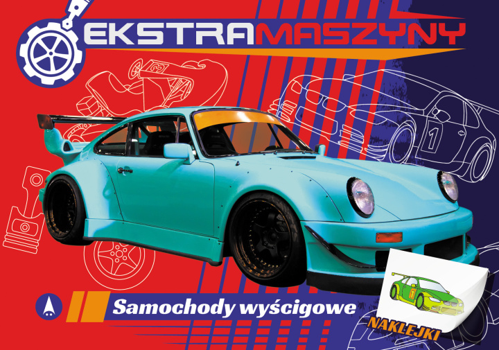 Knjiga Samochody wyścigowe. Ekstramaszyny Agnieszka Kochanowska-Sabljak