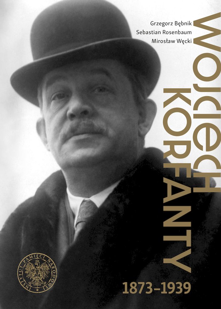 Kniha Wojciech Korfanty 1873-1939 Grzegorz Bębnik