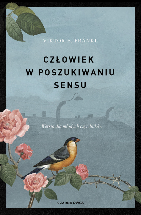 Книга Człowiek w poszukiwaniu sensu. Wersja dla młodych czytelników Victor E. Frankl