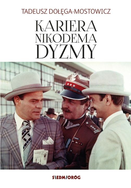 Kniha Kariera Nikodema Dyzmy wyd. 2022 Tadeusz Dołęga-Mostowicz