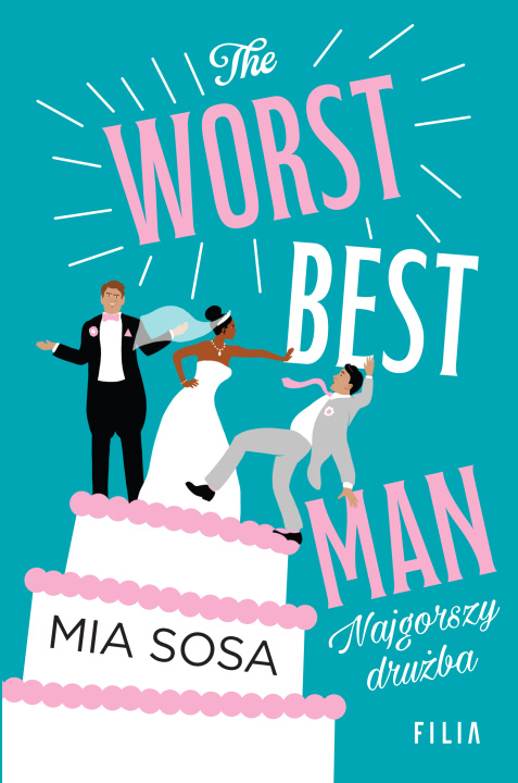 Kniha The Worst Best Men. Najgorszy drużba. Hype Mia Sosa