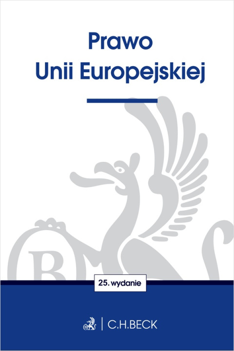 Kniha Prawo Unii Europejskiej wyd. 25 Opracowanie zbiorowe