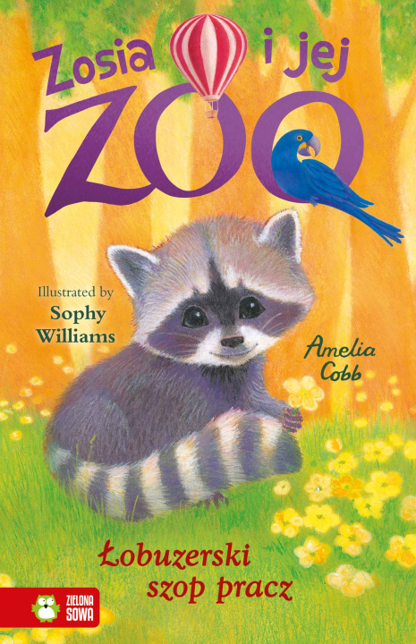 Könyv Łobuzerski szop pracz. Zosia i jej zoo Amelia Cobb