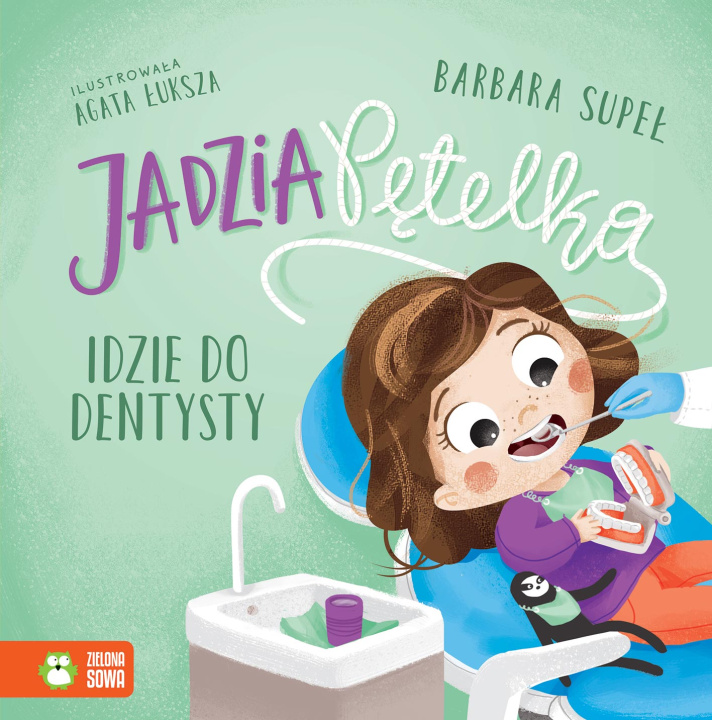 Βιβλίο Jadzia Pętelka idzie do dentysty. Jadzia Pętelka Barbara Supeł