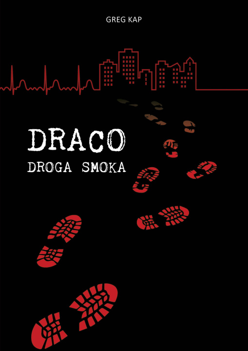 Książka Draco. Droga smoka Greg Kap