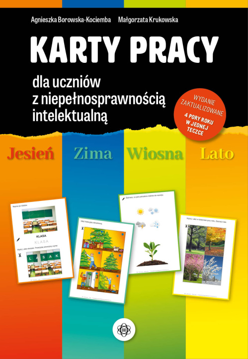 Kniha Karty pracy dla uczniów z niepełnosprawnością intelektualną Jesień, zima, wiosna, lato Agnieszka Borowska-Kociemba