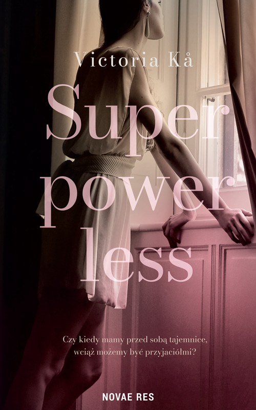 Knjiga Superpowerless Victoria Ka