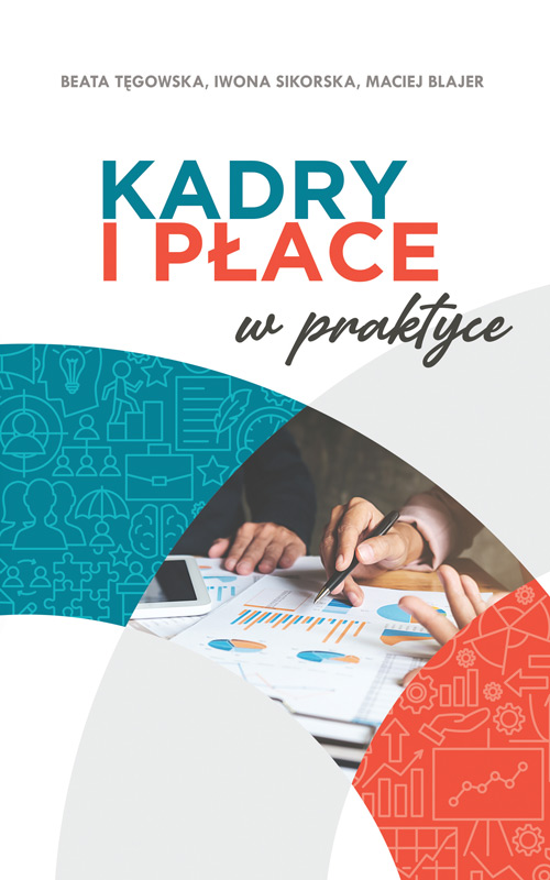 Knjiga Kadry i płace w praktyce wyd. 2 Maciej Blajer