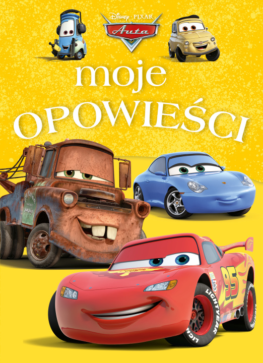 Knjiga Moje opowieści. Disney Pixar Auta Lisa Marsoli|Barbara Bazaldua|Suzanne Francis