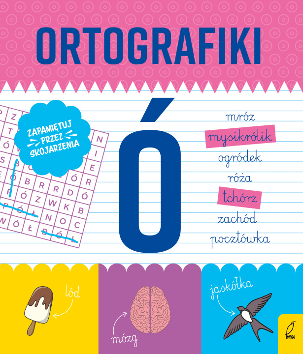Livro Ćwiczenia z Ó. Ortografiki Małgorzata Korbiel