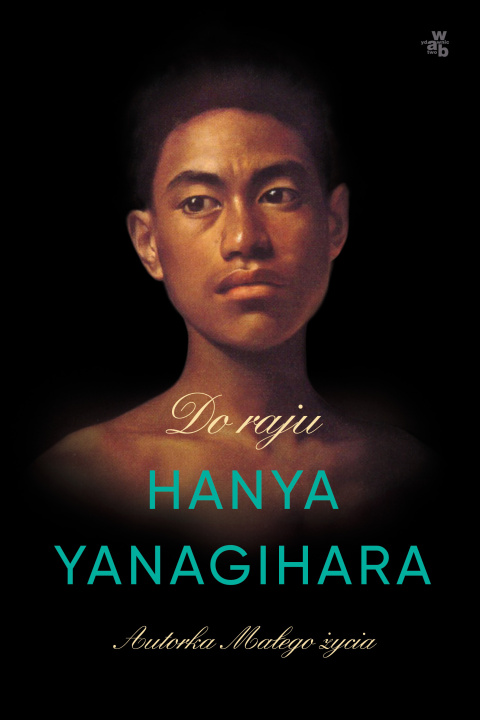 Kniha Do raju Hanya Yanagihara