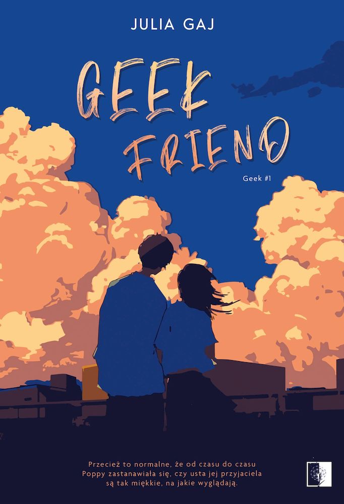 Knjiga Geek Friend. Geek. Tom 1 Julia Gaj