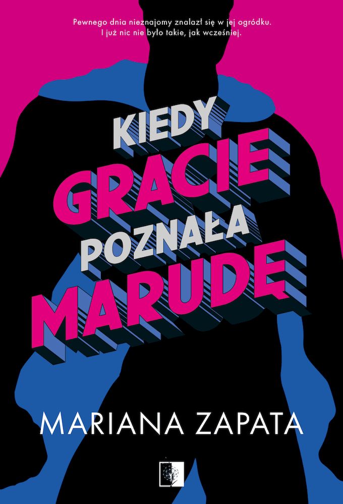 Knjiga Kiedy Gracie poznała marudę Mariana Zapata