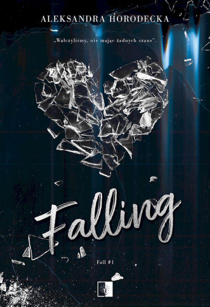 Knjiga Fall. Falling. Tom 1 Aleksandra Horodecka