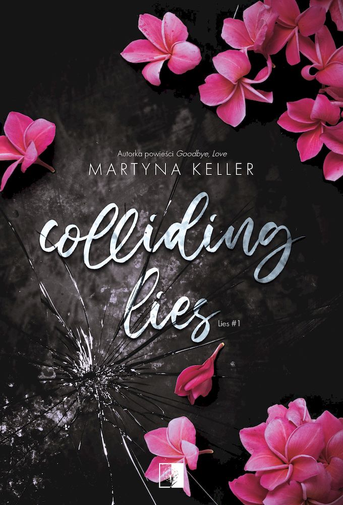 Kniha Colliding Lies. Lies. Tom 1 Martyna Keller