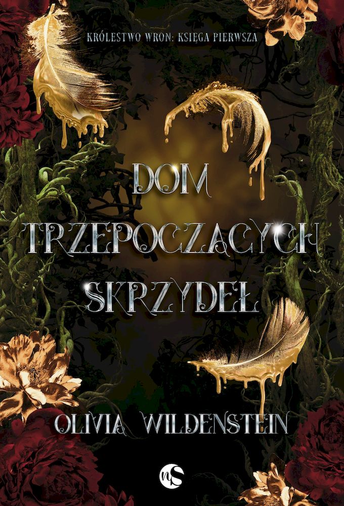 Carte Dom trzepoczących skrzydeł. Królestwo Wron. Tom 1 Olivia Wildenstein