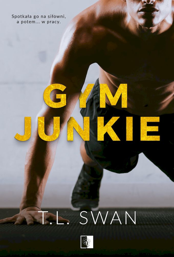 Kniha Gym Junkie T.L. Swan