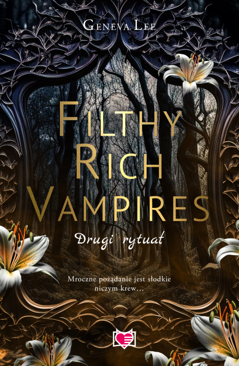 Kniha Filthy Rich Vampires. Drugi rytuał Geneva Lee