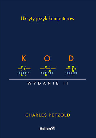 Kniha Kod. Ukryty język komputerów wyd. 2 Charles Petzold