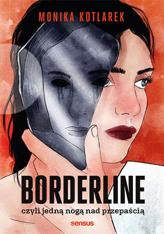 Carte Borderline, czyli jedną nogą nad przepaścią Monika Kotlarek