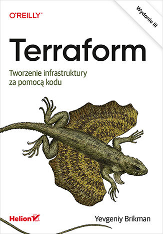 Kniha Terraform. Tworzenie infrastruktury za pomocą kodu wyd. 3 Yevgeniy Brikman