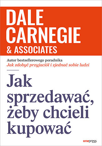 Kniha Jak sprzedawać, żeby chcieli kupować Dale Carnegie